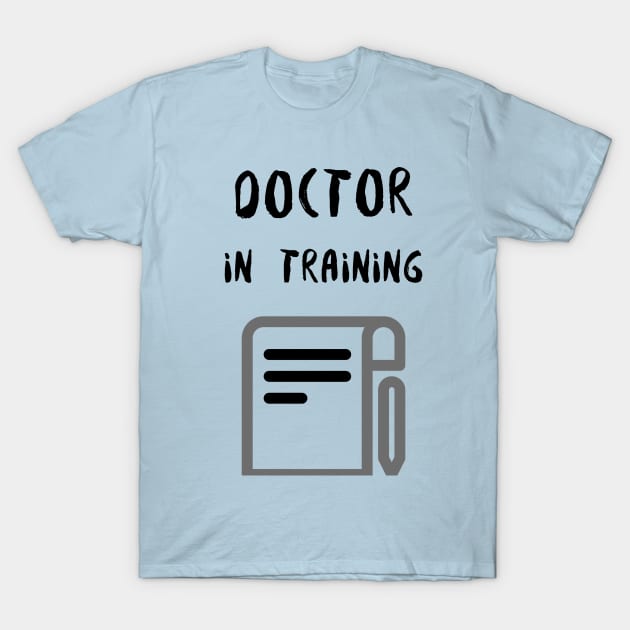 Doctor in Training T-Shirt by Sonicx Electric 